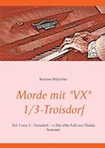 Morde mit "VX"   1/3-Troisdorf