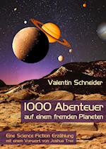 1000 Abenteuer auf einem fremden Planeten