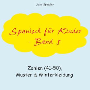 Spanisch für Kinder - Band 5