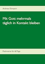 Mit Gott mehrmals täglich in Kontakt bleiben