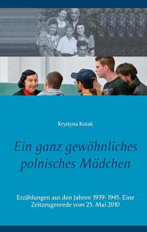 Ein ganz gewöhnliches polnisches Mädchen