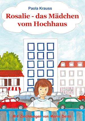 Rosalie, das Mädchen vom Hochhaus