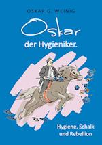 Oskar, der Hygieniker