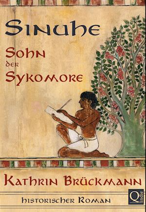 Sinuhe, Sohn der Sykomore