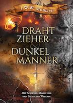 Drahtzieher und Dunkelmänner, Band 1