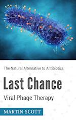 Last Chance Viral Phage Therapy