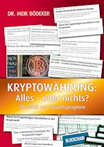 Kryptowährung: Alles - oder nichts?