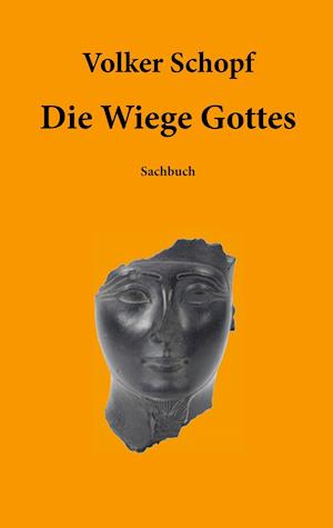 Die Wiege Gottes