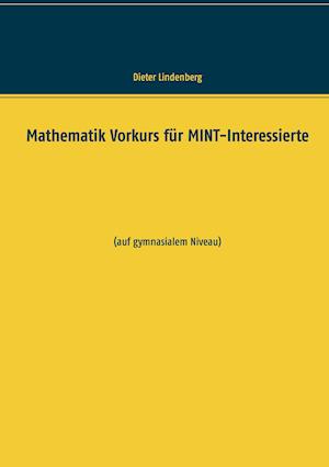 Mathematik Vorkurs für MINT-Interessierte