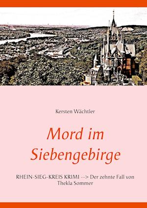 Mord im Siebengebirge