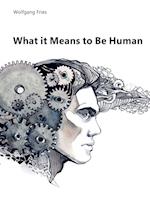 What it Means to Be Human