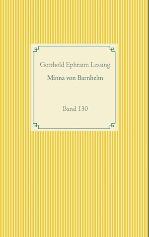 Minna von Barnhelm oder das Soldatenglück