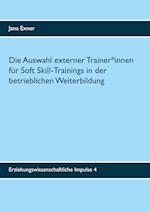 Die Auswahl externer Trainer*innen für Soft Skill-Trainings in der betrieblichen Weiterbildung
