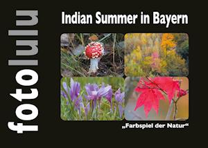 Indian Summer in Bayern