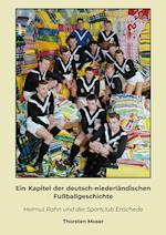 Ein Kapitel der deutsch-niederländischen Fußballgeschichte