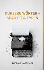 Kürzere Wörter - spart 9% Typen