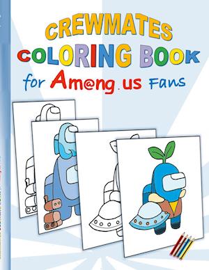 Crewmates Coloring Book for Am@ng.us Fans