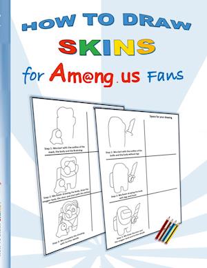 How to Draw Skins for Am@ng.us Fans