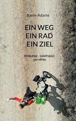 EIN WEG - EIN RAD - EIN ZIEL