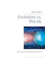 Evolution vs. Physik