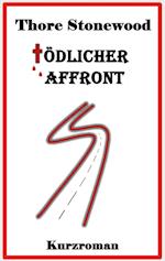 Tödlicher Affront