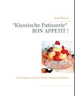 "Klassische Patisserie" BON APPETIT !