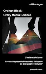 Orphan Black: Crazy Media Science