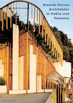 Ricardo Porros Architektur in Vaduz und Havanna