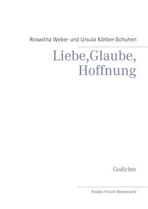 Liebe, Glaube, Hoffnung