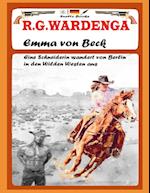 EMMA VON BECK - Eine Schneiderin wandert von Berlin in den Wilden Westen aus