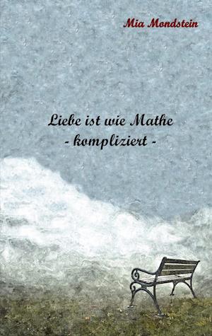 Liebe ist wie Mathe