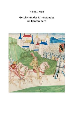 Geschichte des Ritterstandes im Kanton Bern