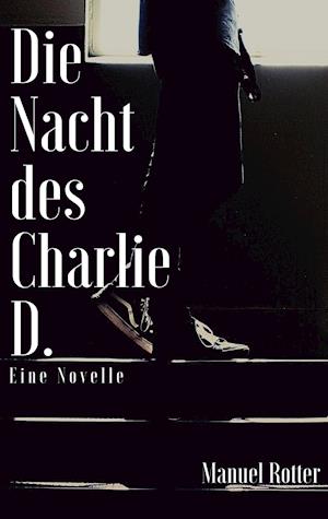 Die Nacht des Charlie D.