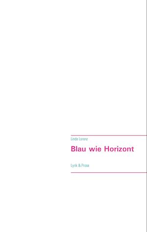 Blau wie Horizont