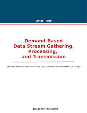 Demand-based Data Stream Gathering, Processing, and Transmission