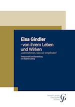 Elsa Gindler - von ihrem Leben und Wirken