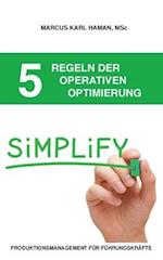 5 Regeln der operativen Optimierung