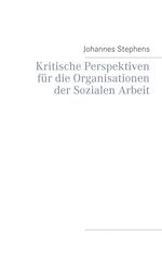 Kritische Perspektiven für die Organisationen der Sozialen Arbeit