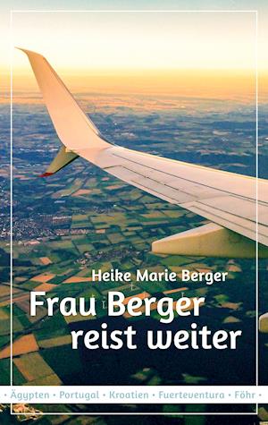 Frau Berger reist weiter