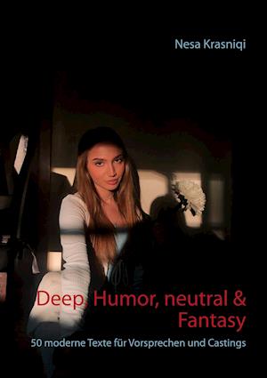 Deep, Humor, neutral & Fantasy