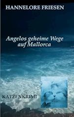 Angelos geheime Wege auf Mallorca