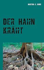 Der Hahn kräht