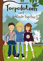 Torpedotom und das geklaute Tagebuch