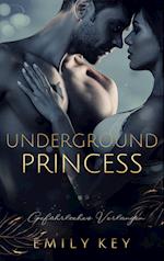 Underground Princess