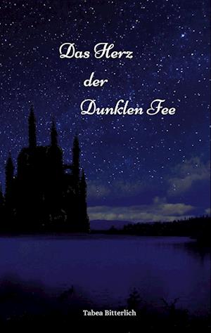 Das Herz der Dunklen Fee