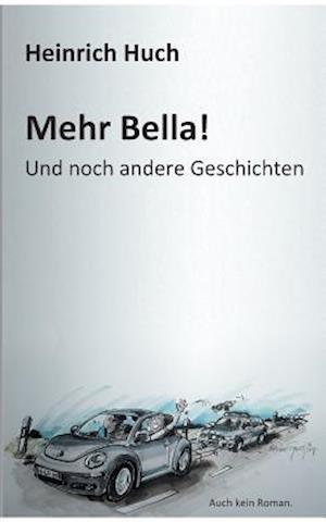 Mehr Bella!