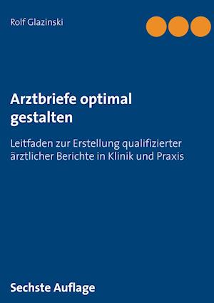 Arztbriefe optimal gestalten