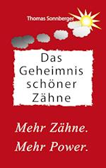 Das Geheimnis schöner Zähne