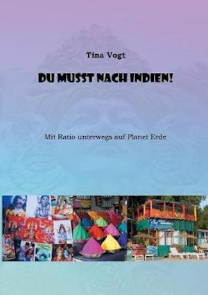 Du Musst Nach Indien!