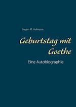 Geburtstag mit Goethe